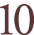 10